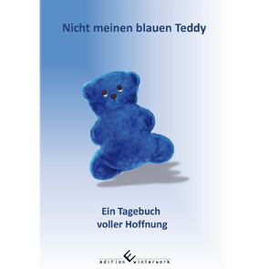 Nicht meinen blauen Teddy von Grosche,  Manuela