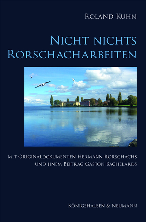 Nicht nichts. Rorschacharbeiten von Kuhn,  Roland