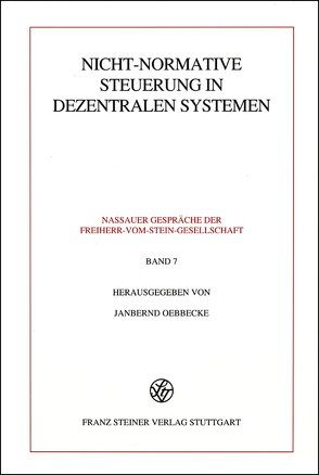 Nicht-normative Steuerung in dezentralen Systemen von Oebbecke,  Janbernd