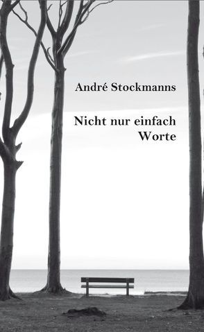 Nicht nur einfach Worte von Stockmanns,  André