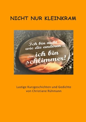 Nicht nur Kleinkram von Rühmann,  Christiane