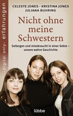 Nicht ohne meine Schwestern von Buhring,  Juliana, Jones,  Celeste, Jones,  Kristina, Pänke,  Hedda