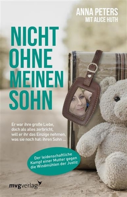 Nicht ohne meinen Sohn von Huth,  Alice, Peters,  Anna