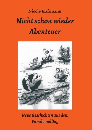 Nicht schon wieder Abenteuer von Haßmann,  Nicole, Kärn -Wilk,  Barbara