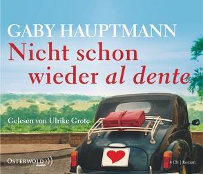 Nicht schon wieder al dente von Grote,  Ulrike, Hauptmann,  Gaby