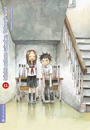 Nicht schon wieder, Takagi-san 11 von Ilgert,  Sakura, Yamamoto,  Soichiro