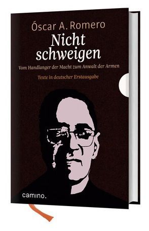 Nicht schweigen von Delgado,  Jesús, Paglia,  Vincenzo, Romero,  Óscar A., Stein,  Gabriele