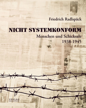 Nicht systemkonform von Radlspäck,  Friedrich