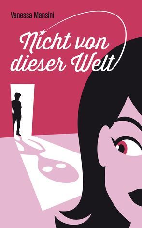 Nicht von dieser Welt von Mansini,  Vanessa, Meisheit,  Michael