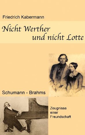 Nicht Werther und nicht Lotte von Kabermann,  Friedrich