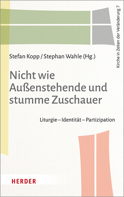 Nicht wie Außenstehende und stumme Zuschauer von Boehm,  Paul, Böntert,  Stefan, Denk,  Andreas, Fischer,  Irmtraud, Gerhards,  Albert, Gomringer,  Nora, Höhn,  Hans-Joachim, Jacobs,  Christoph, Jeggle-Merz,  Birgit, Jürgasch,  Thomas, Keupp,  Heiner, Kopp,  Stefan, Kunz,  Ralph, Loffeld,  Jan, Oel,  Kathrin, Otte,  Silke, Riegel,  Ulrich, Rohde,  Andreas, Schlimbach,  Guido, Schröder,  Lukas, Söding,  Thomas, Wahle,  Stephan, Walter,  Meinrad, Willer,  Monika