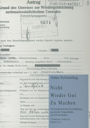 Nicht – Wieder Gut – Zu machen von Schmeling,  Anke