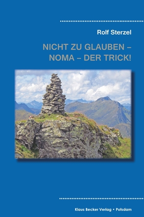 Nicht zu glauben – NOMA – der Trick! von Sterzel,  Rolf