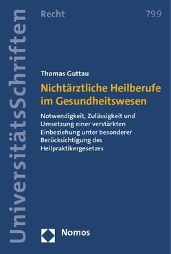 Nichtärztliche Heilberufe im Gesundheitswesen von Guttau,  Thomas
