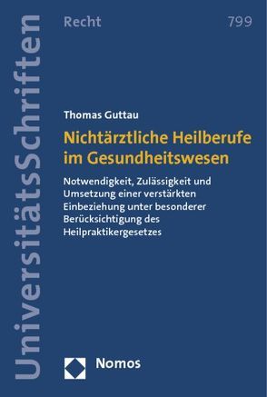 Nichtärztliche Heilberufe im Gesundheitswesen von Guttau,  Thomas