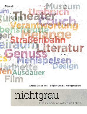 nichtgrau von Bledl,  Wolfgang, Casapicola,  Andrea, Lendl,  Brigitte