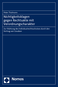 Nichtigkeitsklagen gegen Rechtsakte mit Verordnungscharakter von Thalmann,  Peter