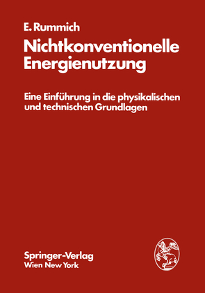 Nichtkonventionelle Energienutzung von Rummich,  Erich