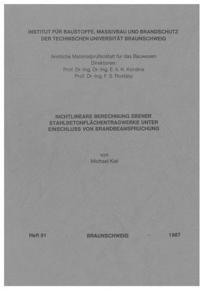 Nichtlineare Berechnung ebener Stahlbetonflächentragwerke unter Einschluss von Brandbeanspruchung von Kiel,  Michael