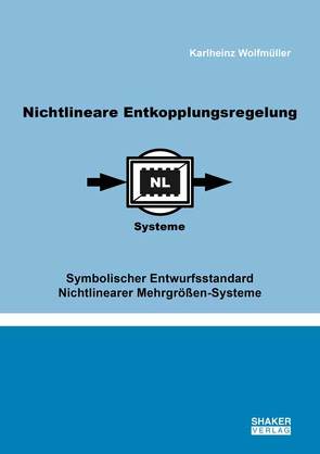 Nichtlineare Entkopplungsregelung von Wolfmüller,  Karlheinz