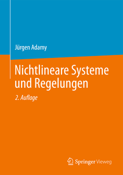 Nichtlineare Systeme und Regelungen von Adamy,  Jürgen