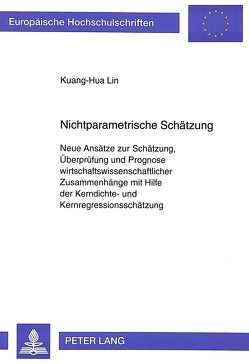 Nichtparametrische Schätzung von Lin,  Kuang-Hua