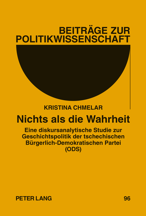 Nichts als die Wahrheit von Chmelar,  Kristina