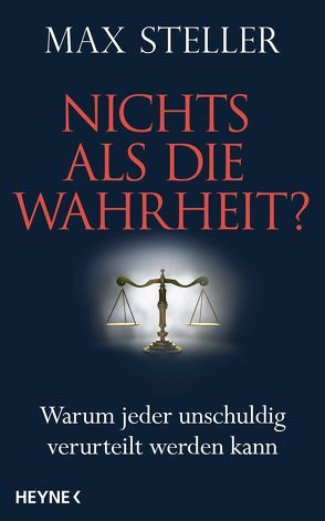 Nichts als die Wahrheit? von Steller,  Max