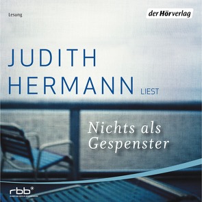 Nichts als Gespenster von Hermann,  Judith