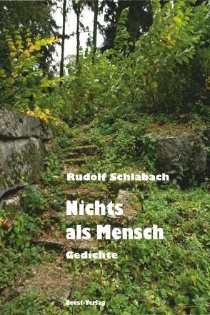 Nichts als Mensch von Schlabach,  Rudolf