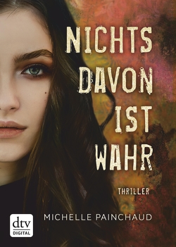 Nichts davon ist wahr von Painchaud,  Michelle, Singh,  Stephanie