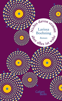 Nichts davon stimmt, aber alles ist wahr von Boehning,  Larissa