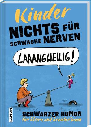 Nichts für schwache Nerven – Kinder! von Holtschulte,  Michael, Landschulz,  Dorthe, Metz,  Denis