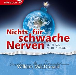 Nichts für schwache Nerven (Hörbuch) von Feil,  Linda, Klaue,  Rüdiger, MacDonald,  William