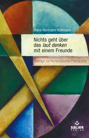 Nichts geht über das laut denken mit einem Freunde von Höhmann,  Hans-Hermann