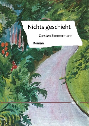 Nichts geschieht von Zimmermann,  Carsten