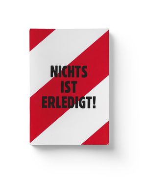 Nichts ist erledigt! von Brumnjak,  Boris, Gramlich,  Götz, Staeck,  Klaus