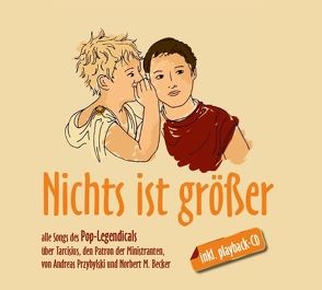 Nichts ist größer von Becker,  Norbert M, Przybylski,  Andreas