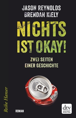 Nichts ist okay! von Fritz,  Klaus, Hansen-Schmidt,  Anja, Kiely,  Brendan, Reynolds,  Jason