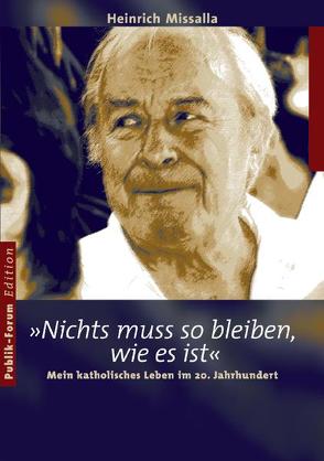 ‚Nichts muss so bleiben, wie es ist‘ von Missalla,  Heinrich
