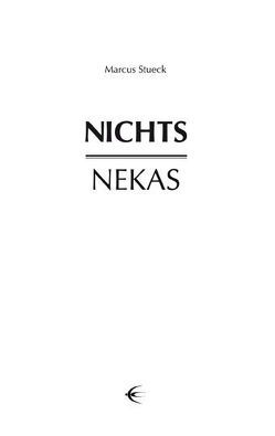 Nichts – Nekas von Stueck,  Marcus