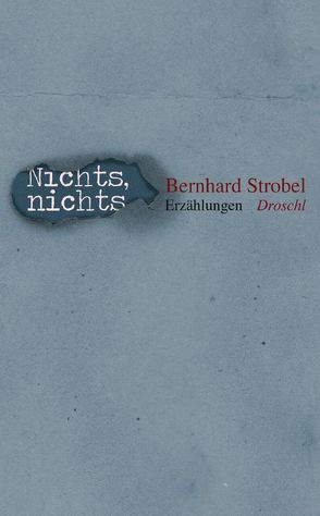 Nichts, nichts von Strobel,  Bernhard