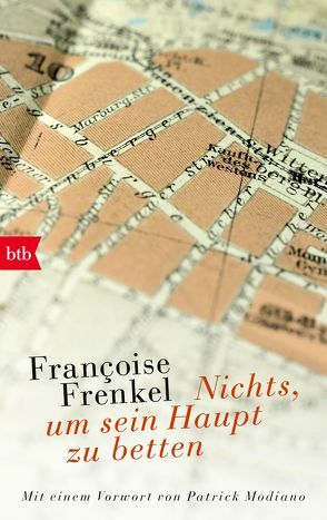 Nichts, um sein Haupt zu betten von Edl,  Elisabeth, Frenkel,  Françoise, Modiano,  Patrick