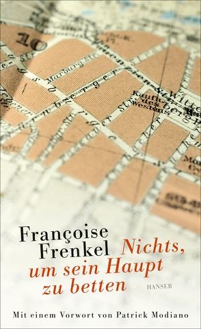 Nichts, um sein Haupt zu betten von Edl,  Elisabeth, Frenkel,  Françoise, Modiano,  Patrick