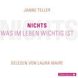 Nichts. Was im Leben wichtig ist von Engeler,  Sigrid C., Maire,  Laura, Teller,  Janne