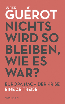 Nichts wird so bleiben, wie es war? von Guérot,  Ulrike