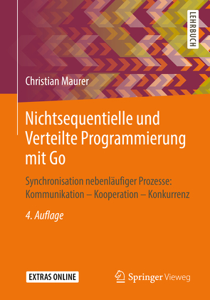 Nichtsequentielle und Verteilte Programmierung mit Go von Maurer,  Christian