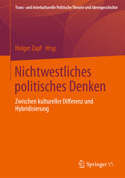 Nichtwestliches politisches Denken von Zapf,  Holger