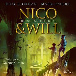 Nico und Will – Reise ins Dunkel von Clarén,  Marius, Haefs,  Gabriele, Oshiro,  Mark, Riordan,  Rick