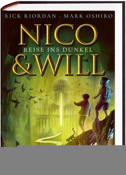 Nico und Will – Reise ins Dunkel von Haefs,  Gabriele, Oshiro,  Mark, Riordan,  Rick